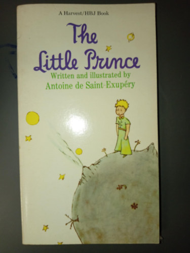 Antoine de Saint-Exup�ry - The Little Prince (Written and ilustrated by Antoine de Saint-Exup�ry)
