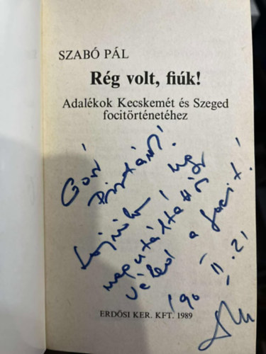 Rg volt fik Adalkok Kecskemt s Szeged focitrtnethez