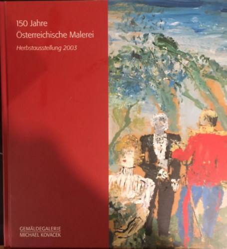 150 Jahre �sterreichische Malerei 1800-1950