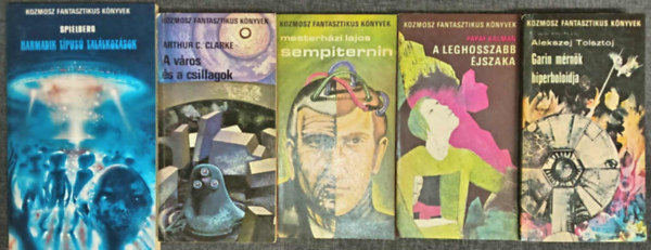 (5db) Kozmosz Fantasztikus Knyvek knyvcsomag: Harmadik tpus tallkozsok / A vros s a csillagok / Sempiternin / A leghosszabb jszaka / Garnin mrnk hiperboloidja