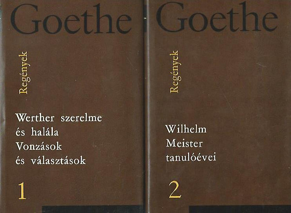 Goethe v�logatott m�vei I-V. (Reg�nyek, versek, dr�m�k)