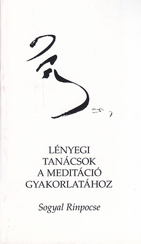 Lnyegi tancsok a meditci gyakorlathoz