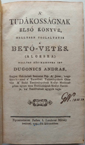 A' tudkossgnak els knyve -  A' tudkossgnak msodik knyve I.-II. 1784