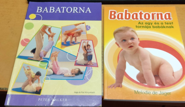 Babatorna + Babatorna: Az agy s a test tornja babknak (2 ktet)