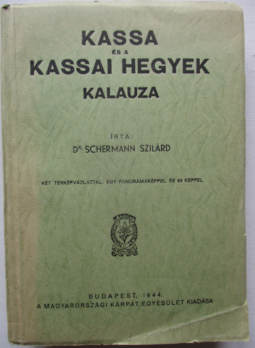 Kassa �s a kassai hegyek kalauza