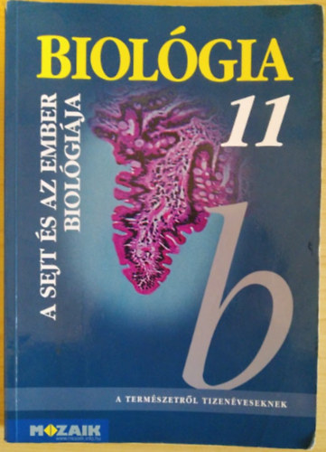 Biolgia 11. - A sejt s az ember biolgija