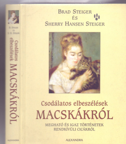 Csod�latos elbesz�l�sek macsk�kr�l - Meghat� �s igaz t�rt�netetek rendk�v�li cic�kr�l