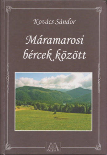 Mramarosi brcek kztt - Krptalja mramarosi trsgnek kalauza (dediklt)