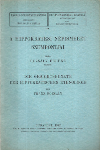A Hippokratesi N�pismeret Szempontjai  (Magyar-G�r�g Tanulm�nyok 18.)