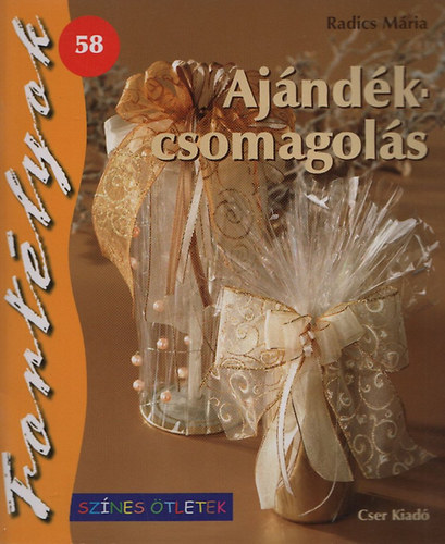 Radics Mria - Ajndkcsomagols-Sznes tletek