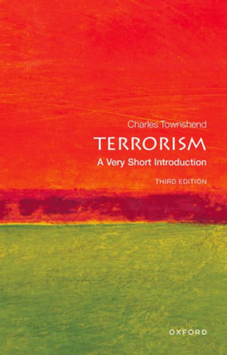 Charles Townshend - Terrorism: A very Short Introduction