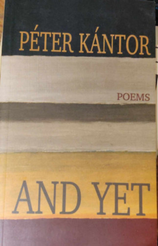 Kntor Pter - And Yet poems