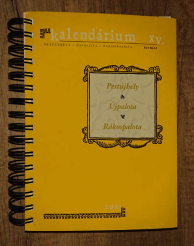 Kalend�rium 2021. XV. �jpalota - R�kospalota - Pest�jhely
