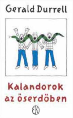 Gerald Durrell - Kalandorok az �serd�ben