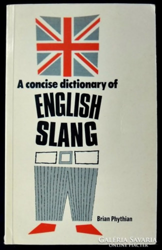 A Concise Dictionary of English Slang