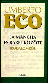 Umberto Eco - La Mancha s Bbel kztt irodalomrl