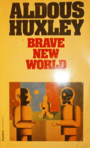 Aldous Huxley - Brave New World