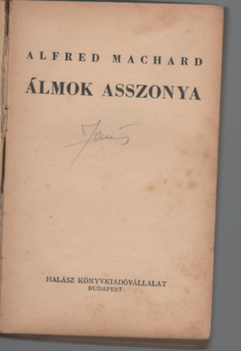 Alfred Machard - lmok asszonya