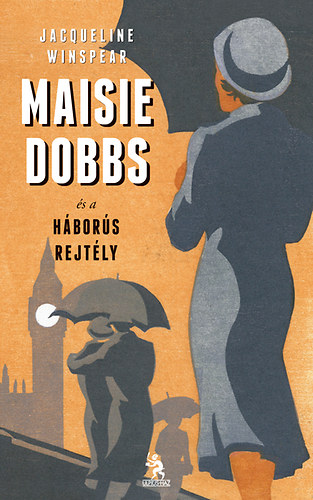 Jacqueline Winspear - Maisie Dobbs s a hbors rejtly