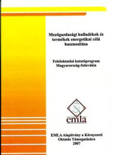 Berghold Brigitta - Szab Katalin - Berki Andrs  (szerk.) - Mezgazdasgi hulladkok s termkek energetikai cl hasznostsa
