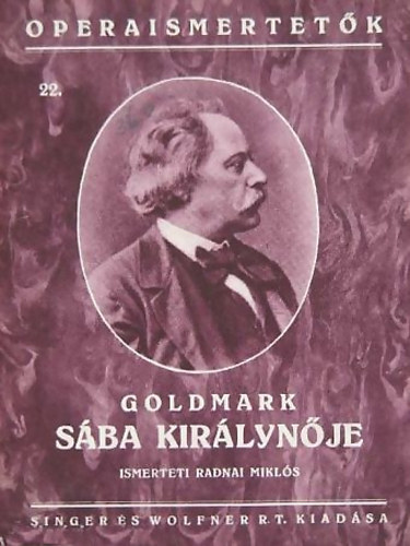 Goldmark: Sba kirlynje (Operaismertetk 22.)