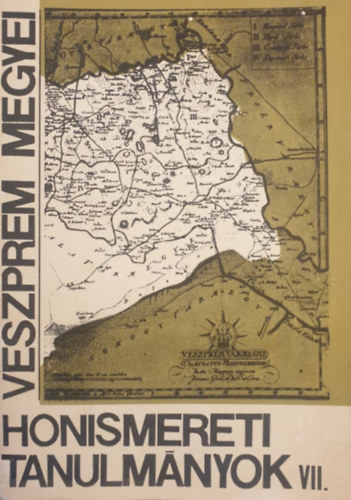 Veszpr�m megyei honismereti tanulm�nyok VII.