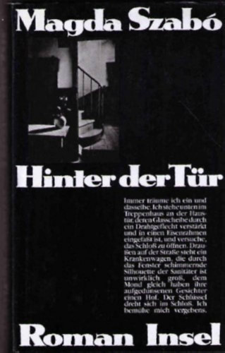 Magda Szab� - Hinter der T�r