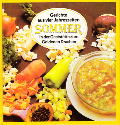 Gerichte aus vier Jahreszeiten Sommer in der Gaststatte zum Goldenen Drachen