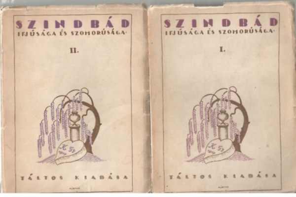 Szindbd ifjsga s szomorsga I-II.