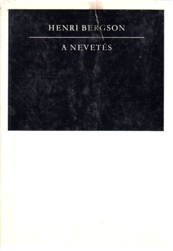 Henri Bergson - A nevets
