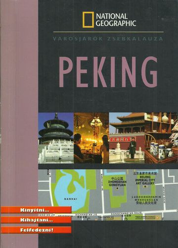 Peking - Vrosjrk Zsebkalauza (National Geographic)