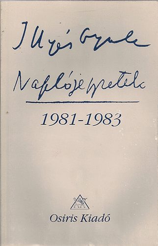 Illys Gyula - Illys Gyula-Napljegyzetek 1981-1983