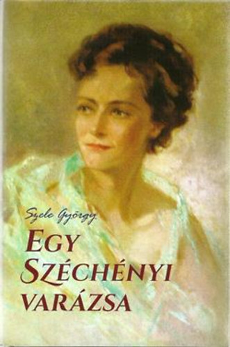 Egy Sz�ch�nyi var�zsa