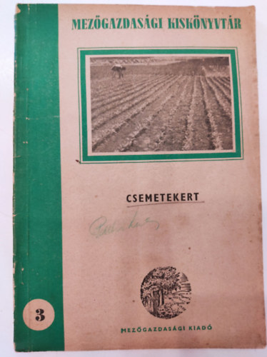 Rimler L�szl�  (szerk.) - csemetekert