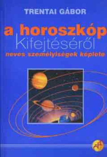 Trentai Gbor - A horoszkp kifejtsrl
