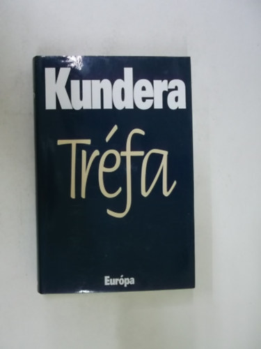 M. Kundera - Trfa