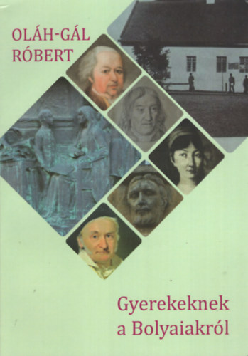 Gyerekeknek a Bolyaiakrl