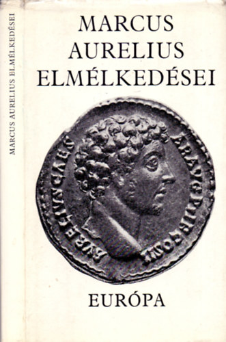 Ford�totta: Huszti J�zsef Marcus Aurelius - Marcus Aurelius elm�lked�sei