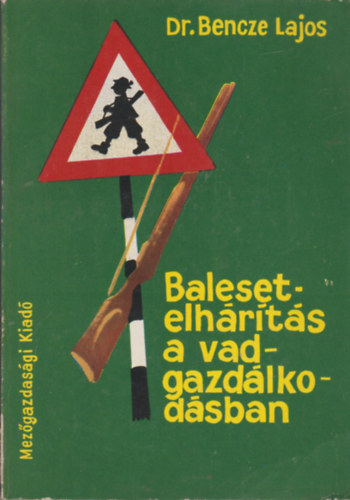 Balesetelh�r�t�s a vadgazd�lkod�sban