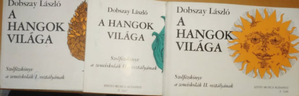 Dobszay Lszl - A hangok vilga I.-III.