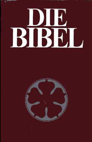 Nach der �bersetzung  Martin Luters - Die Bibel