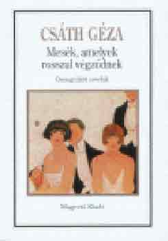 Csáth Géza - Mesék, amelyek rosszul végződnek