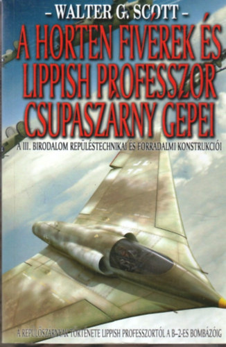 A Horten fivrek s a Lippish professzor csupaszrny gpei
