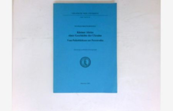 Kleiner Abriss einer Geschichte der Ukraine - Ukrajna rvid trtnete nmet nyelven