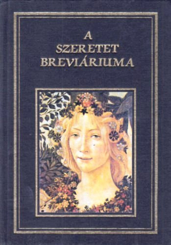 A szeretet breviriuma - rk, kltk, gondolkodk