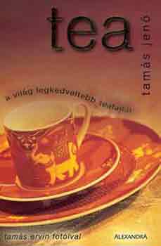 Tams Jen - Tea - A vilg legkedveltebb teafajti