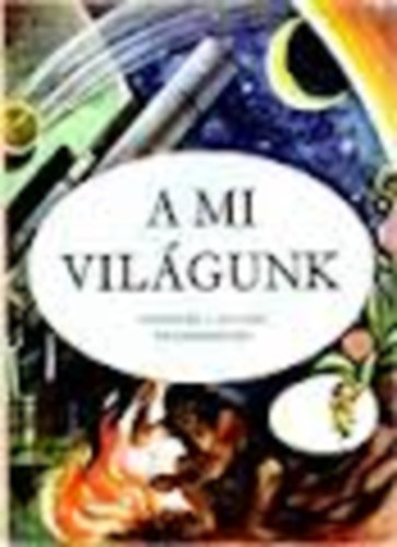 A mi vil�gunk