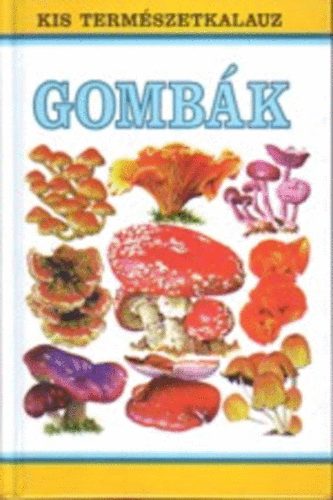 Gomb�k (Kis term�szetkalauz)