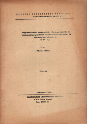Nagyfesz�lts�g� szakaszol�k, olajmegszak�t�k �s olajszeg�nymegszak�t�k szerkezet�nek m�k�d�si �s szerkeszt�si alapelvei 30 KW-ig.