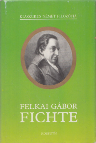 Fichte (Klasszikus N�met Filoz�fia)